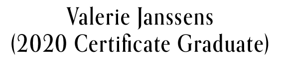 Valerie Janssens (2020 Certificate Graduate)